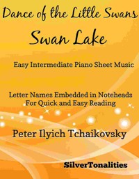 Dance of the Little Swans Easy Intermediate Piano Sheet Music - SilverTonalities - E-Book