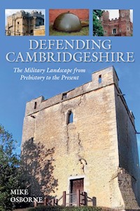 Defending Cambridgeshire - Mike Osborne - E-Book