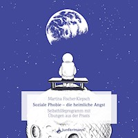 Soziale Phobie - die heimliche Angst - Martina Fischer-Klepsch - Hörbuch