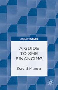 A Guide to SME Financing - D. Munro - E-Book