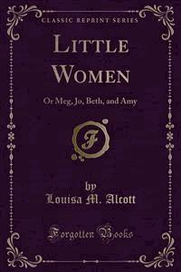 Little Women - Louisa M. Alcott - E-Book