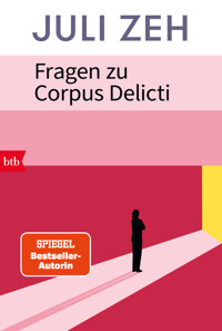 Fragen zu „Corpus Delicti“ - Juli Zeh - E-Book