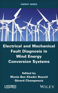 Electrical and Mechanical Fault Diagnosis in Wind Energy Conversion Systems -  - E-Book