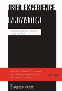 User Experience Innovation - Christian Kraft - E-Book