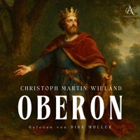 Oberon - Hörbuch Klassiker - Christoph Martin  Wieland - Hörbuch