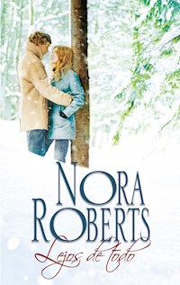 Lejos de todo - Nora Roberts - E-Book