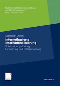 Internetbasierte Internationalisierung - Sebastian Ullrich - E-Book