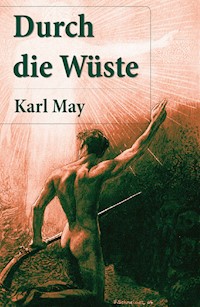 Durch die Wüste - Karl May - E-Book