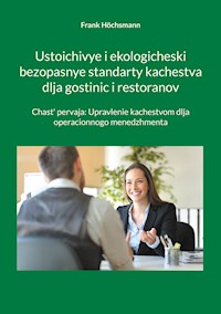 Ustoichivye i ekologicheski bezopasnye standarty kachestva dlja gostinic i restoranov - Frank Höchsmann - E-Book