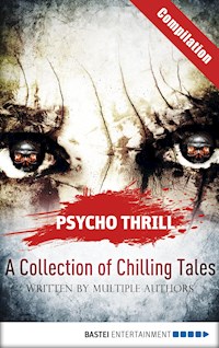Psycho Thrill - A Collection of Chilling Tales - Christian Endres - E-Book