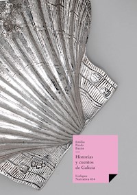 Historias y cuentos de Galicia - Emilia Pardo Bazán - E-Book