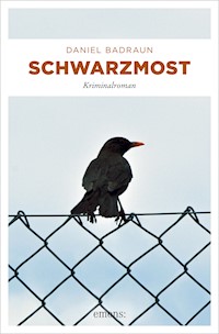 Schwarzmost - Daniel Badraun - E-Book