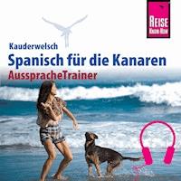 Reise Know-How Kauderwelsch AusspracheTrainer Spanisch für die Kanaren - Dieter Schulze - Hörbuch