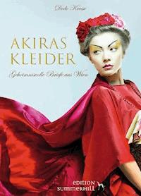 AKIRAS KLEIDER - GEHEIMNISVOLLE BRIEFE AUS WIEN - Dodo Kresse - E-Book