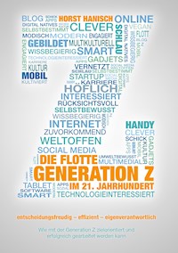 Die flotte Generation Z im 21. Jahrhundert - Horst Hanisch - E-Book