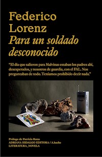 Para un soldado desconocido - Federico Lorenz - E-Book