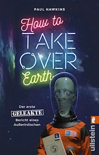 How to Take Over Earth - Paul Hawkins - E-Book