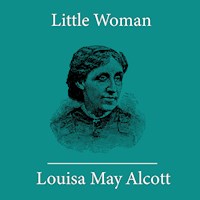 Little Woman - Louisa May Alcott - Hörbuch