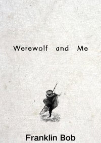 Werewolf - Franklin Bob - E-Book