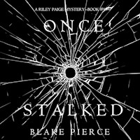 Once Stalked (A Riley Paige Mystery—Book 9) - Blake Pierce - Hörbuch