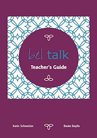 bel talk Conversation Practice Teacher's Guide - Beate Baylie - E-Book