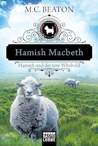 Hamish Macbeth und der tote Witzbold - M.C. Beaton - E-Book