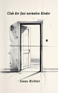 Club der fast normalen Kinder - Jonas Richter - E-Book