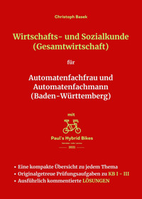 Wirtschafts- und Sozialkunde (Gesamtwirtschaft) für Automatenfachfrau und Automatenfachmann (Baden-Württemberg) - Christoph Basek - E-Book