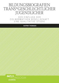 Bildungsbiografien trans*geschlechtlicher Jugendlicher - Katrin Thomack - E-Book