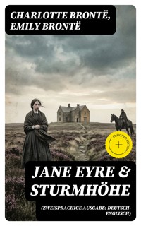 Jane Eyre & Sturmhöhe (Zweisprachige Ausgabe: Deutsch-Englisch) - Charlotte Bronte - E-Book