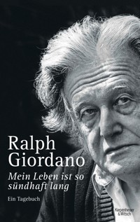 Mein Leben ist so sündhaft lang - Ralph Giordano - E-Book