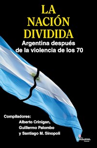 La Nación Dividida - Guillermo Palombo - E-Book