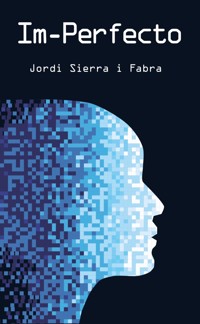 Im-Perfecto - Jordi Sierra i Fabra - E-Book