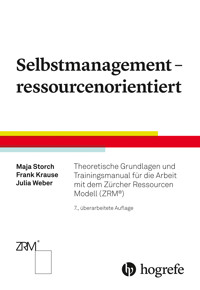 Selbstmanagement – ressourcenorientiert - Maja Storch - E-Book
