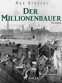 Der Millionenbauer - Max Kretzer - E-Book