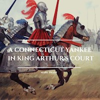 A Connecticut Yankee in King Arthur's Court - Mark Twain - Hörbuch