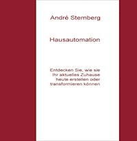 Hausautomation - Andre Sternberg - E-Book