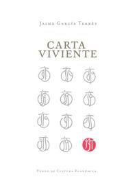 Carta viviente - Jaime García Terrés - E-Book