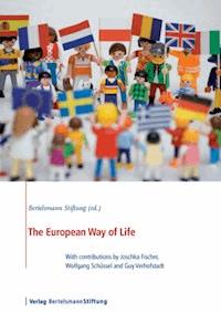 The European Way of Life - Bertelsmann Stiftung - E-Book