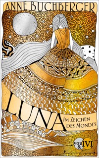 Luna - Anne Buchberger - E-Book