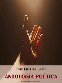 Antología Poética - Fray Luis de León - E-Book
