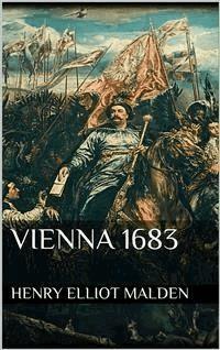Vienna 1683 - Henry Elliot Malden - E-Book