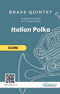 Brass Quintet "Italian Polka" score - Sergej Rachmaninoff - E-Book