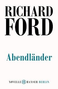 Abendländer - Richard Ford - E-Book