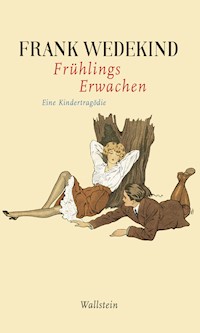 Frühlings Erwachen - Frank Wedekind - E-Book