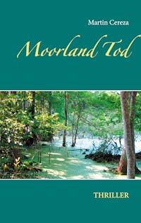 Moorland Tod - Martin Cereza - E-Book