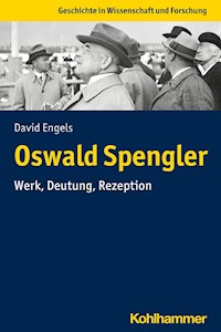 Oswald Spengler - David Engels - E-Book