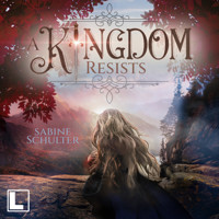 A Kingdom Resists - Kampf um Mederia, Band 2 (ungekürzt) - Sabine Schulter - Hörbuch