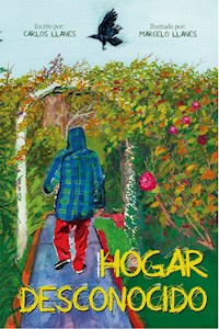 Hogar desconocido - Carlos Llanes - E-Book