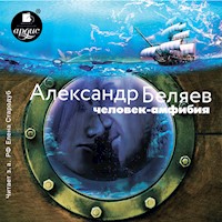Человек-амфибия - Александр Беляев - Hörbuch
